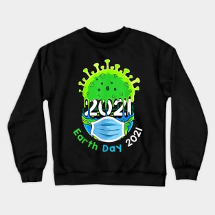 earth day 2021 Crewneck Sweatshirt